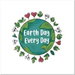 Earth Day Every Day Cool Posters and Art